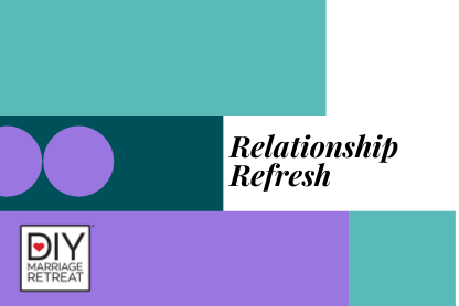 Time for a relationship refresh? 